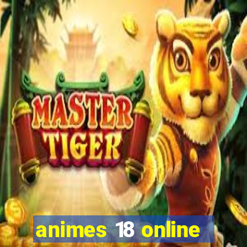 animes 18 online